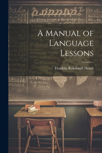 Manual of Language Lessons