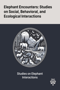 Elephant Encounters