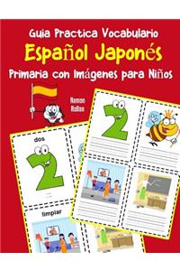 Guia Practica Vocabulario Español Japonés Primaria con Imágenes para Niños