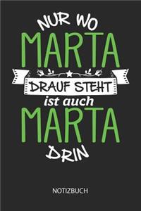 Nur wo Marta drauf steht - Notizbuch