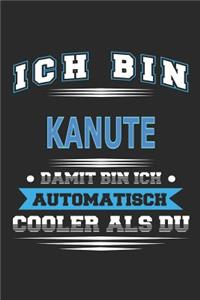 Ich bin Kanute Damit bin ich automatisch cooler als du