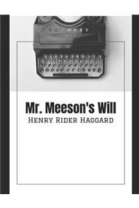 Mr. Meeson's Will