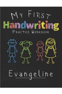My first Handwriting Practice Workbook Evangeline