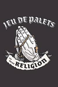 Jeu des Palets Ist Meine Religion