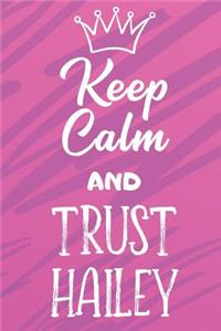 Keep Calm and Trust Hailey