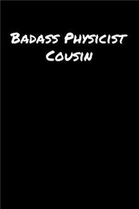 Badass Physicist Cousin