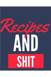 Recipes And Shit