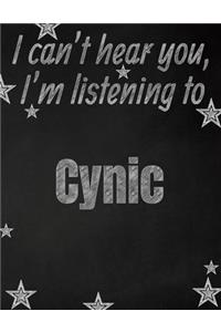 I can't hear you, I'm listening to Cynic creative writing lined notebook