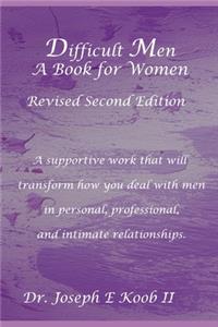 Difficult Men: A Book for Women