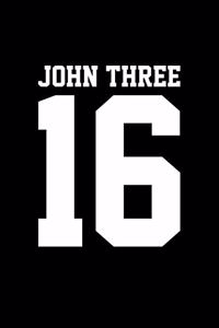 John Three 16