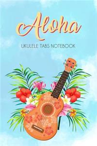 Aloha Ukulele Tabs Notebook