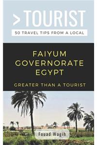 Greater Than a Tourist- Faiyum Governorate Egypt