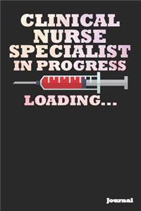 Clinical Nurse Specialist in Progress Journal