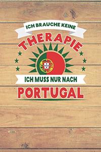 Ich Brauche Keine Therapie Ich Muss Nur Nach Portugal