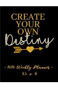 2020 Weekly Planner - Create Your Own Destiny