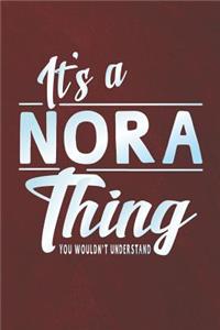 It's a Nora Thing You Wouldn't Understand