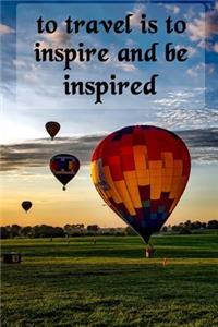 To Travel Is to Inspire and Be Inspired