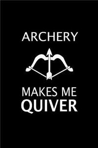 Archery Makes Me Quiver