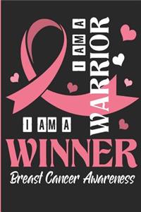 I Am A Winner - I Am A Warrior - Breast Cancer Awareness