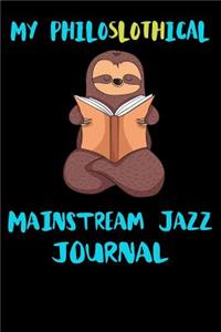 My Philoslothical Mainstream Jazz Journal
