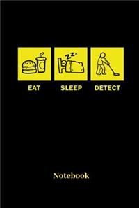 Eat Sleep Detect Notebook