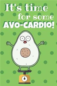 It's Time For Some Avo-Cardio