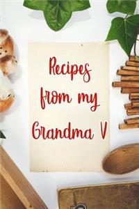 Recipes From My Grandma V