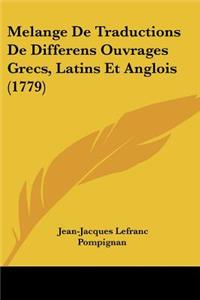 Melange De Traductions De Differens Ouvrages Grecs, Latins Et Anglois (1779)