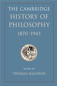 Cambridge History of Philosophy 1870-1945