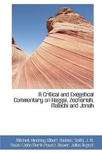 Critical and Exegetical Commentary on Haggai, Zechariah, Malachi and Jonah