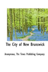 The City of New Brunswick