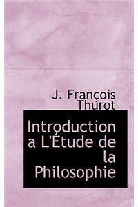 Introduction A L' Tude de La Philosophie