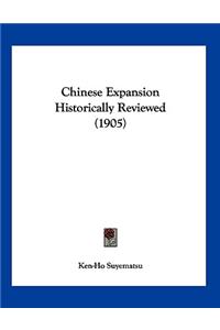 Chinese Expansion Historically Reviewed (1905)