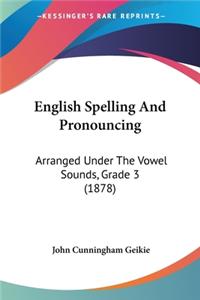 English Spelling And Pronouncing