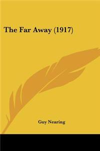 The Far Away (1917)