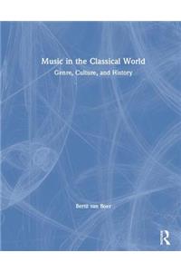 Music in the Classical World