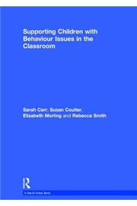 Supporting Children with Behaviour Issues in the Classroom