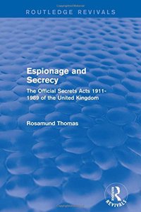 Espionage and Secrecy (Routledge Revivals)