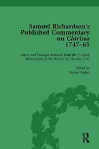 Samuel Richardson's Published Commentary on Clarissa, 1747-1765 Vol 2