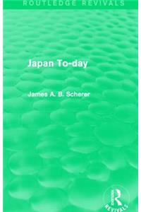 Japan To-day (Routledge Revivals)