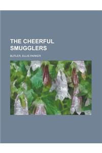 The Cheerful Smugglers