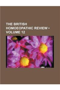 The British Homoeopathic Review (Volume 12)