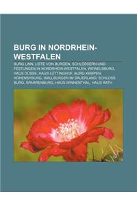 Burg in Nordrhein-Westfalen: Burg Linn, Liste Von Burgen, Schlossern Und Festungen in Nordrhein-Westfalen, Wewelsburg, Haus Dusse
