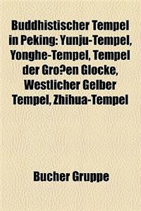 Buddhistischer Tempel in Peking Buddhistischer Tempel in Peking