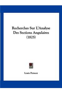 Recherches Sur L'Analyse Des Sections Angulaires (1825)