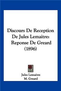 Discours De Reception De Jules Lemaitre