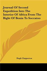 Journal of Second Expedition Into the Interior of Africa from the Bight of Benin to Soccatoo