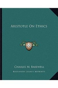 Aristotle on Ethics