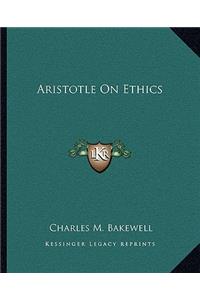 Aristotle on Ethics