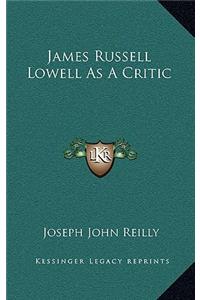 James Russell Lowell as a Critic